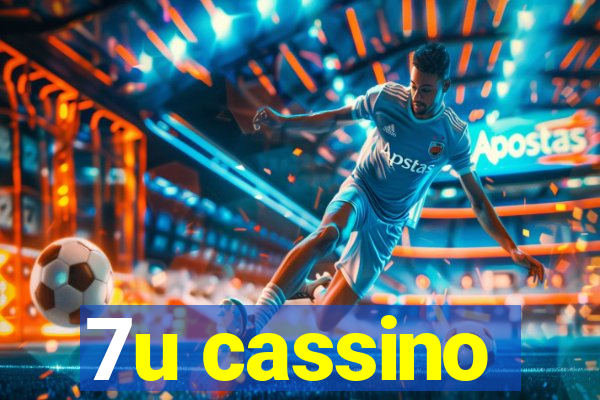 7u cassino